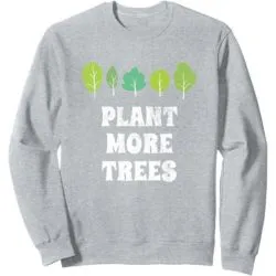 Long Sleeve Shirts For Men Sweatshirt Earth Day, Plant More Trees Cute Environment Gift Sweatshirt Graphic Tee Streetwear Casual Tops Clothes sweatshi