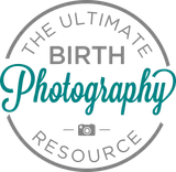 The Ultimate Birth Photography Resource