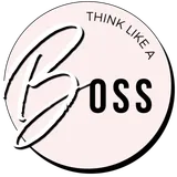 Think Like A Boss
