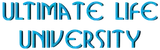 Ultimate Life University