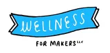 Wellness for Makers
