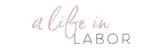 A Life In Labor
