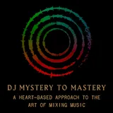 DJ Mystery To Mastery