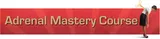 Adrenal Mastery Course