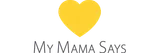 My Mama Says