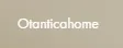 Otantica Home