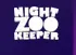 Night Zookeeper