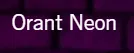 Orant Neon