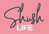 ShushLife