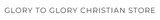 Glory to Glory Christian Store