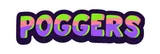 POGGERS