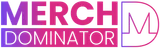 Merch Dominator