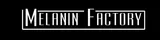 Melanin Factory