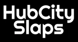 HubCity Slaps