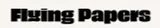 Flying Papers