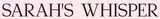Sarahs Whisper