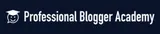 Professional Blogger Academy