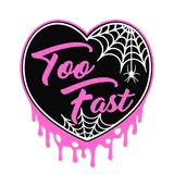 Too Fast