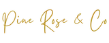 Pine Rose and Co