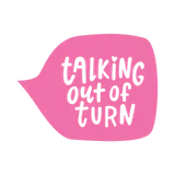 Talking Out Of Turn