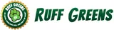 Ruff Greens