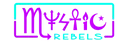 Mystic Rebels