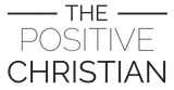 The Positive Christian