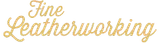 Fine Leatherworking