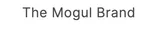 The Mogul Brand