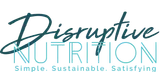 Disruptive Nutrition