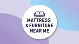 Mattress and Furniture Near Me