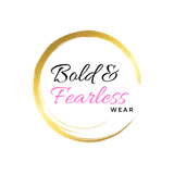 Bold and Fearless Wear