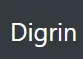 Digrin