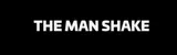 The Man Shake