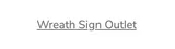 Wreath Sign Outlet