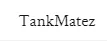 TankMatez