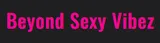 Beyond Sexy Vibez
