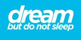 Dream But Do Not Sleep