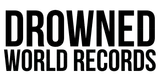 Drowned World Records