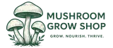 Mushroom Grow Shop