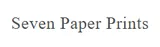 Seven Paper Prints