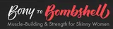 Bony to Bombshell