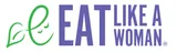 Eat Like a Woman