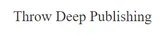 Throw Deep Publishing