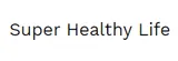 Super Healthy Life